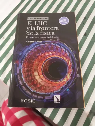 El LHC y la frontera de la física: El camino a ...