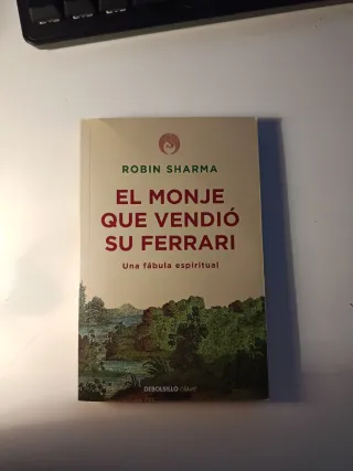 El monje que vendió su Ferrari: Una fábula espi...