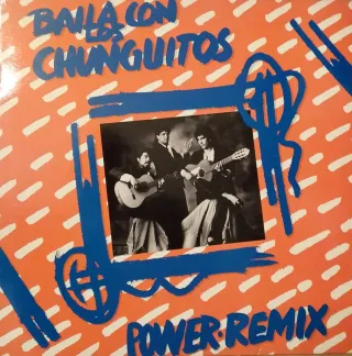 Vinilo Baila Con Chunguitos Power Remix