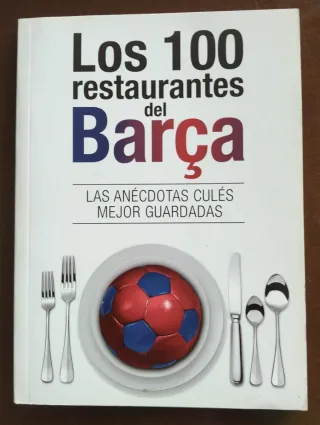 Los 100 restaurantes del Barça