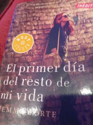 El primer día del resto de mi vida