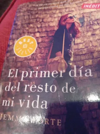 El primer día del resto de mi vida