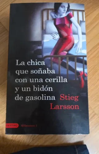 La chica que soñaba con un cerillo y un galon d...