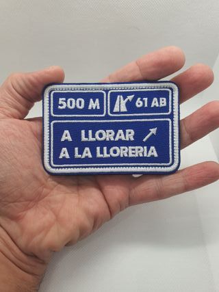 Parche bordado velcro "A llorar..." [Blu]