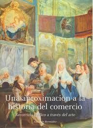 Una aproximación a la historia del comercio