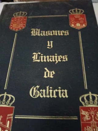 Blasones y Linajes de Galicia