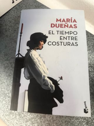 Libro Maria Dueñas El tiempo entre costuras