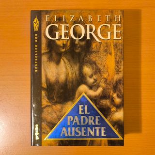 El padre ausente – Elizabeth George (novela negra)