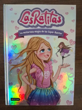 Las Ratitas 3. La misteriosa magia de las Súper...