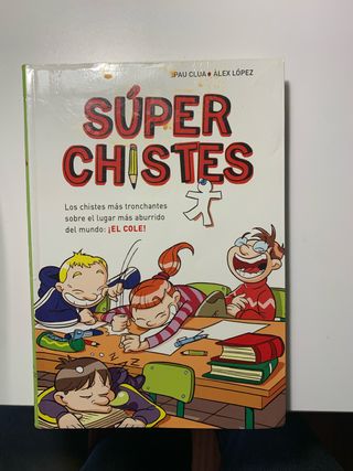 Súperchistes. Los Chistes Más Tronchantes (Súpe...