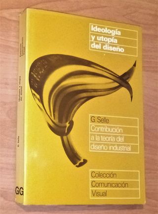 Ideología y utopía del diseño