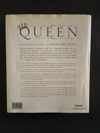 Queen: La historia ilustrada de los reyes del r...