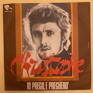 45 giri Christophe - Io prego e pregherò 1967