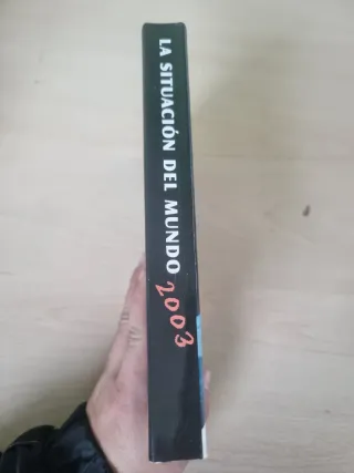 La situación del mundo 2003 : informe anual del...