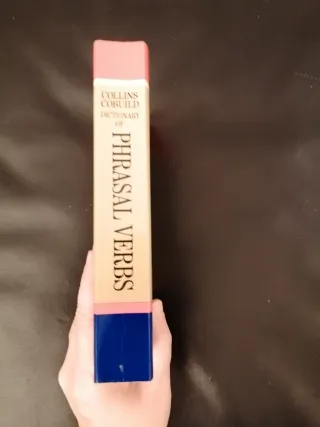 Collins COBUILD Dictionary of Phrasal Verbs: He...