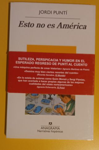 Novela de JORDI PUNTÍ Esto no es América