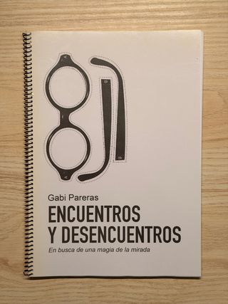 Notas Gabi Pareras: Encuentros y Desencuentros