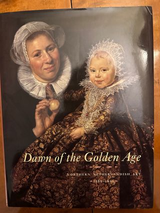 Dawn of the Golden Age Northern Netherlandish A...