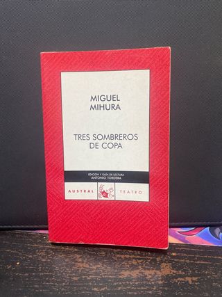 Tres Sombreros de Copa - Miguel Mihura