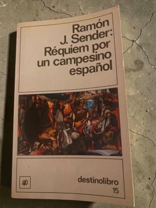 Requiem por un campesino espanol (Colección De...