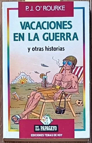 Vacaciones en la guerra y otras historias