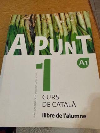 A punt. Curs de català. Llibre de l'alumne, 1 (...