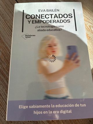 Conectados y empoderados: ¿La tecnología como a...