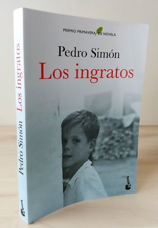 Los ingratos: Premio Primavera de Novela 2021