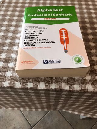Alpha Test. Professioni sanitarie. 7000 quiz