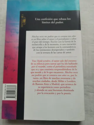 Muchas veces me pediste que te contara esos años