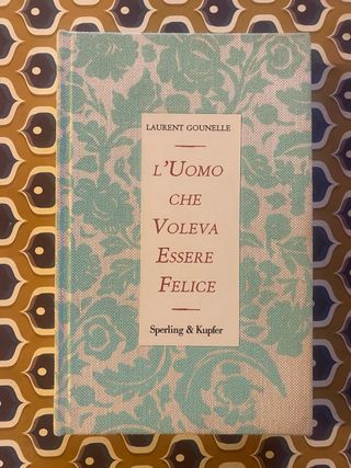 L'uomo che voleva essere felice