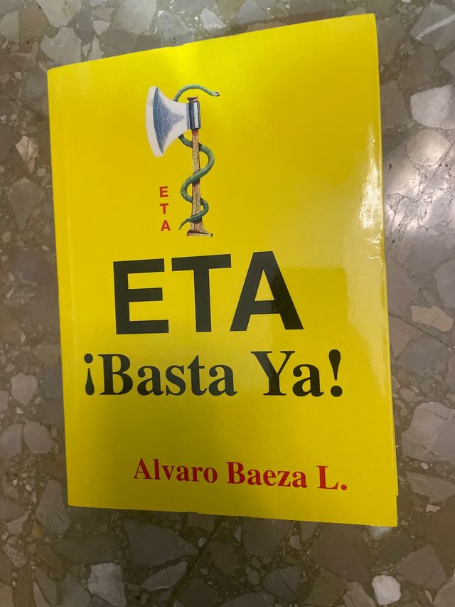 ETA ¡BASTA YA!: HISTORIA TERRORISTA DE ETA