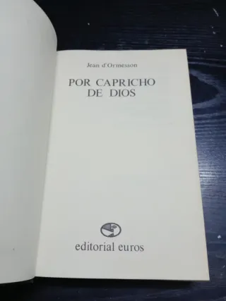 Por capricho de Dios Jean d'Ormesson
