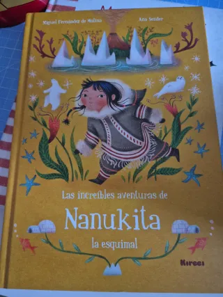 La Increíbles aventuras de Nanukita la esquimal