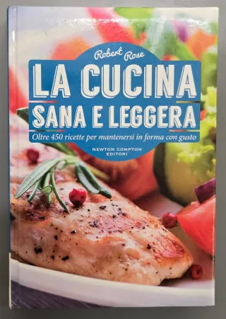 La cucina sana e leggera