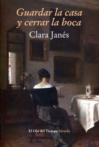 Guardar la casa y cerrar la boca: En torno a la...