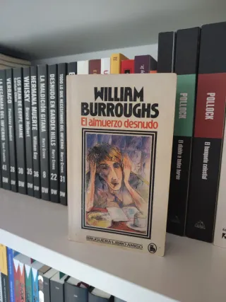 William S. Burroughs - El Almuerzo Desnudo