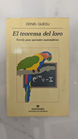 El teorema del loro: Novela para aprender matem...