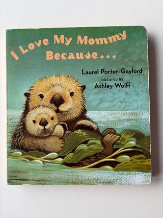 I Love My Mommy Because...