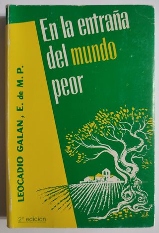 En la entraña del mundo peor