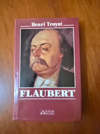 Flaubert La educacion sentimental. Biografia