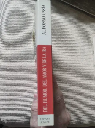 Del Humor, del amor y de la ira