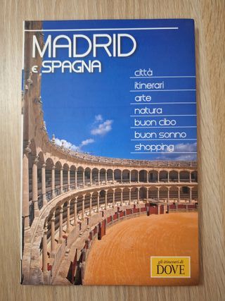 Guida Madrid e la Spagna, gli itinerari di Dove