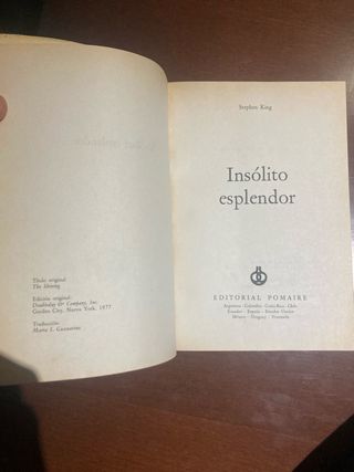 Insolito esplendor . Stephen king . Ed. Pomaire .