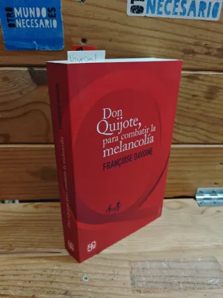 Don Quijote, para combatir la melancolía
