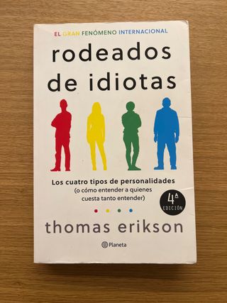 Rodeados de idiotas: Los cuatro tipos de person...