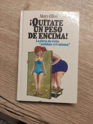 Quítate un peso de encima. La dieta de éxito