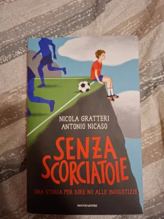 Senza scorciatoie. Una storia per dire no alle ...