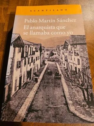 El anarquista que se llamaba como yo