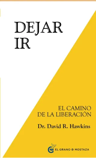 Dejar ir: El Camino de la Liberación (Spanish E...